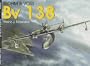 Blohm and Voss Bv 138 (Schiffer Military History)