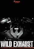 Wild Exhaust~The King Of American Motorcycle~ DVD-BOX