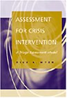 Assessment for Crisis Intervention: A Triage Assessment Model