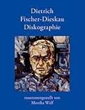 Produkt-Bild: Dietrich Fischer-Dieskau-Diskographie