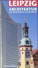 Leipzig, Architektur von der Romanik bis zur Gegenwart