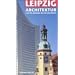 Architekturf�hrer Leipzig: Architekturf�hrer. Von der Romanik bis zur Gegenwart