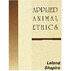 Applied Animal Ethics by Leland S. Shapiro