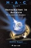 Produkt-Bild: M.A.C.. Ein phantastisches Abenteuer: M.A.C 01. Verschollen in Antania. Ein phantastisches Abenteuer. ( Ab 10 J.): Bd 1
