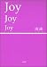 Joy Joy Joy