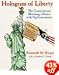 Hologram of Liberty: The Constitution's Shocking Alliance With Big Government