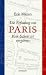 Bücher : Die Erfindung von Paris: Kein Schritt ist vergebens
