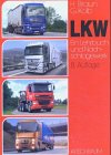 LKW - Ein Lehrbuch und Nachschlagewerk - Heribert Braun, G&uuml;nter Kolb