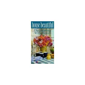 House Beautiful: Decorating With Flowers