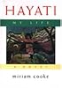Hayati: My Life (Arab American Writing)
