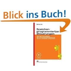 Speicherprogrammierbare Steuerungen: Von den Grundlagen der Prozessautomatisierung bis zur vertikalen Integration