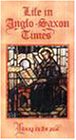 Living in the Past: Anglo-Saxon Times [VHS] [Import]
