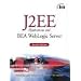 J2EE Applications and BEA WebLogic Server (2nd Edition)