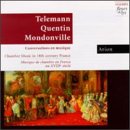 Telemann, Quentin, Mondonville: Chamber Music in 18TH-Century France