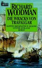 Die Wracks von Trafalgar - Richard Woodman