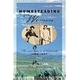 Homesteading Women: An Oral History of Colorado, 1890-1950 (Twayne's Oral History Series) by Julie Jones-Eddy