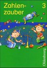 Zahlenzauber 3. Sch�lerbuch. Bayern. Euro. Mathematik f�r die neue Grundschule. (Lernmaterialien)
