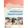 Arbeitsbl�tter Grundwissen Hauswirtschaft