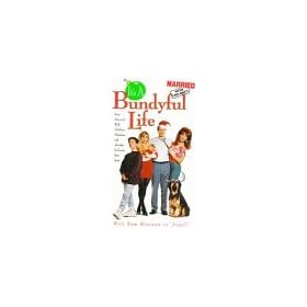 Married With Children: It's a Bundyful Life [VHS]
