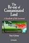 The Re-use of Contaminated Land: Handbook of Risk Assessment
