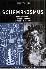 Schamanismus - Reisen der Seele - Magische Kr&auml;fte - Ekstase und Heilung - Piers Vitebsky