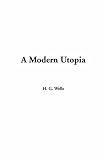 A Modern Utopia (Penguin Classics)