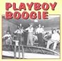 Playboy Boogie { Various Artists }
