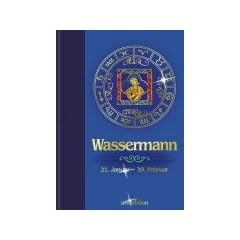 Sternzeichen: Wassermann: 21. Januar - 19. Februar. Die Aussichten f�r Liebe, Beruf, Erfolg und Gesundheit