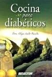 Cocina para diabeticos/cooking for diabetics (Spanish Edition)