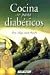 Cocina para diabeticos/cooking for diabetics (Spanish Edition)
