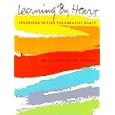 Learning by Heart: Teachings To Free The Creative Spirit