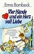 Vier H�nde und ein Herz voll Liebe