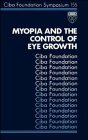 Image of Myopia and the Control of Eye Growth - Symposium No. 155