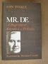 Mr. De: A Biography of Everette Lee DeGolyer