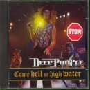 Come Hell Or High Water