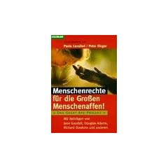 Menschenrechte f�r die Gro�en Menschenaffen. Das Great Ape Projekt.