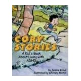 Cory Stories: A Kid's Book About Living With Adhd