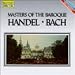Masters of Baroque - Handel/Bach