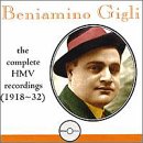 Beniamino Gigli: The Complete HMV Recordings (1918-32)