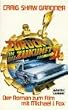Zur�ck in die Zukunft, Teil 2: Der Roman zum Film basierend auf dem Drehbuch von Robert Zemeckis & Bob Gale