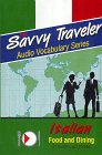 Italian the Savvy Traveler: Food and Dining