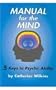 Manual for the Mind: 5 Keys to Psychic Ability