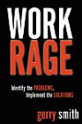 work rage identify the problems implement the solutions