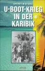 Produkt-Bild: U- Boot- Krieg in der Karibik 1942 - 1945