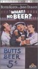 What! No Beer? [VHS]