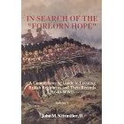 In Search of the Forlorn Hope: A Comprehensive Guide to Locating  British Regiments and Their Records (1640 to Wwi)