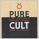  Pure Cult: For Rockers, Ravers, Lovers And Sinners