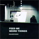 Album cover for Feed Me Weird Things by Squarepusher CD from which you can create your own MP3 Ringtones / Realtones using the ToneBee online ringtone maker.