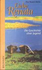Liebe Renata. Die Geschichte einer Jugend.