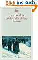 Lockruf des Goldes: Roman